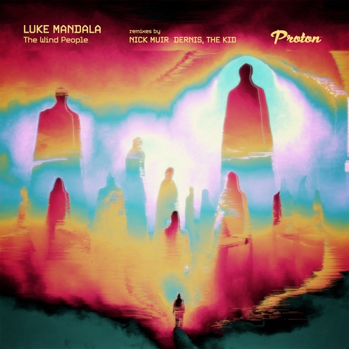 Luke Mandala - The Wind People [PROTON0546]